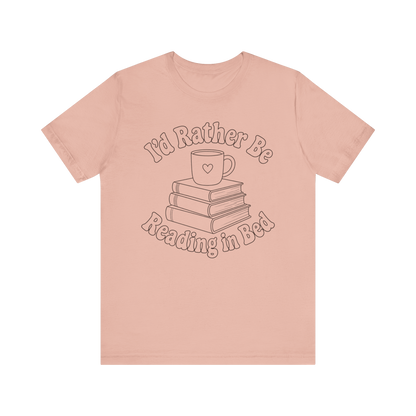 "I'd Rather Be Reading In Bed"