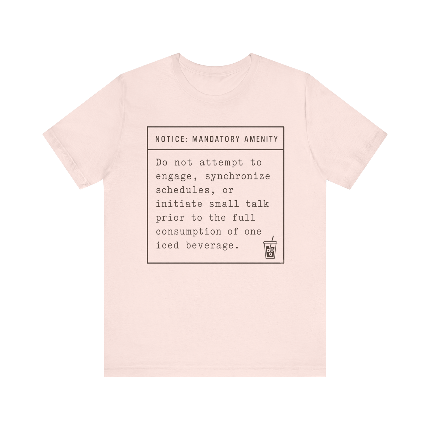 "Mandatory Amenity" T-Shirt