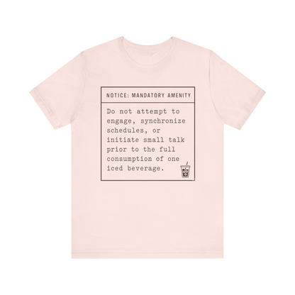 "Mandatory Amenity" T-Shirt