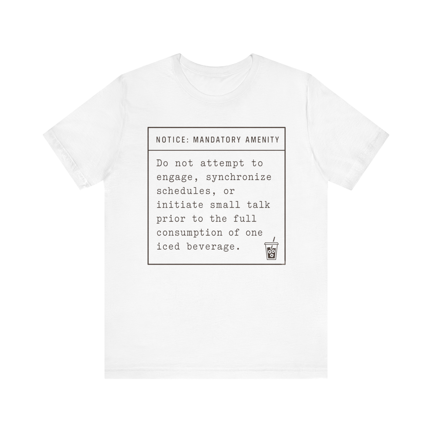 "Mandatory Amenity" T-Shirt