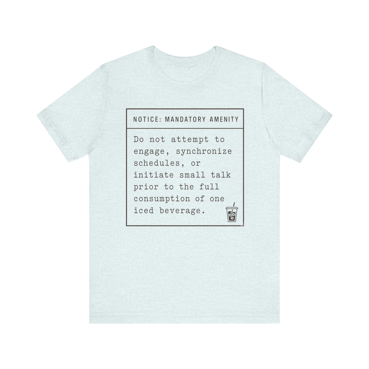 "Mandatory Amenity" T-Shirt