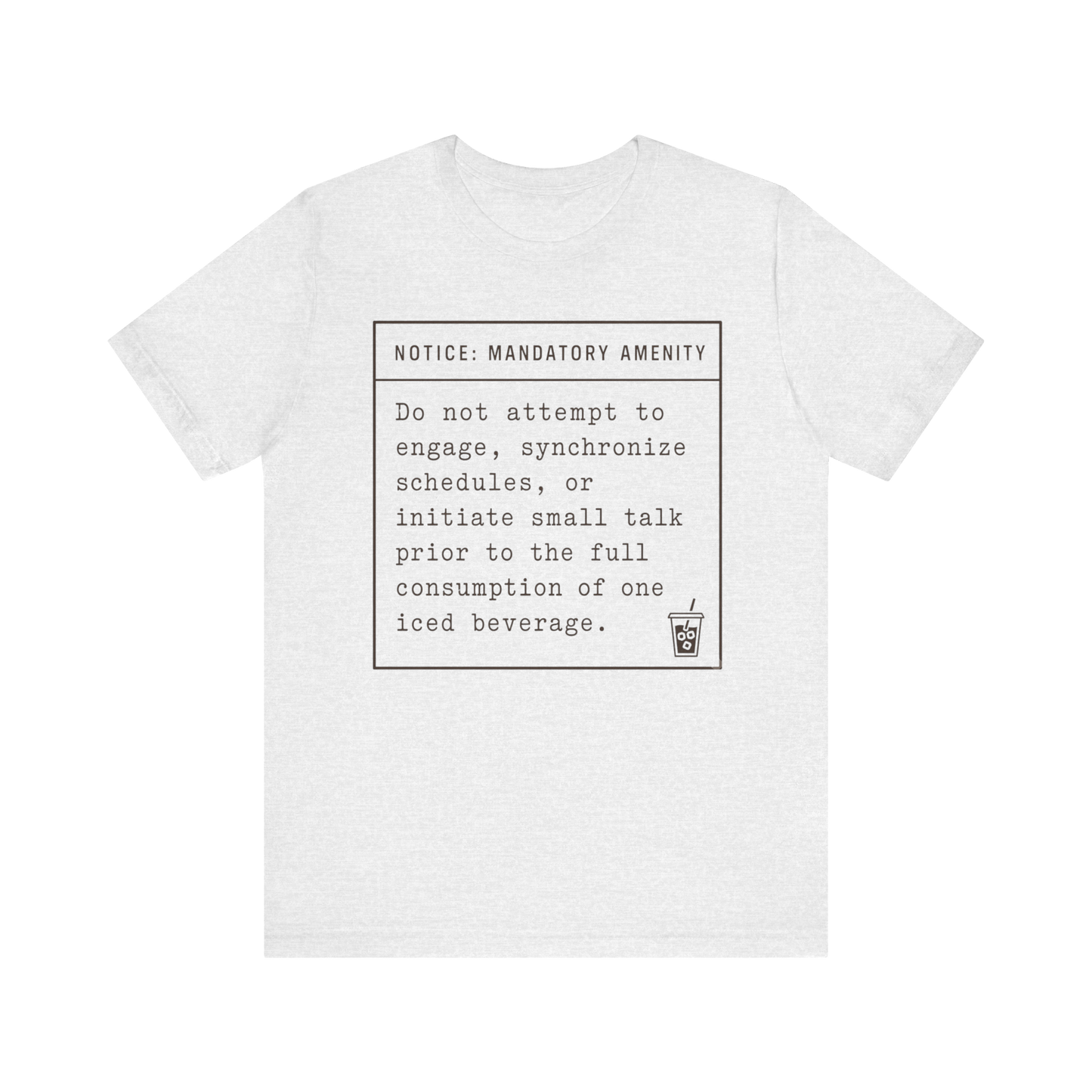 "Mandatory Amenity" T-Shirt