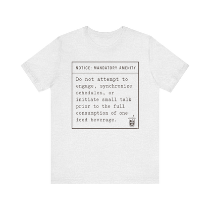 "Mandatory Amenity" T-Shirt