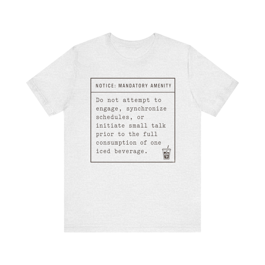 "Mandatory Amenity" T-Shirt