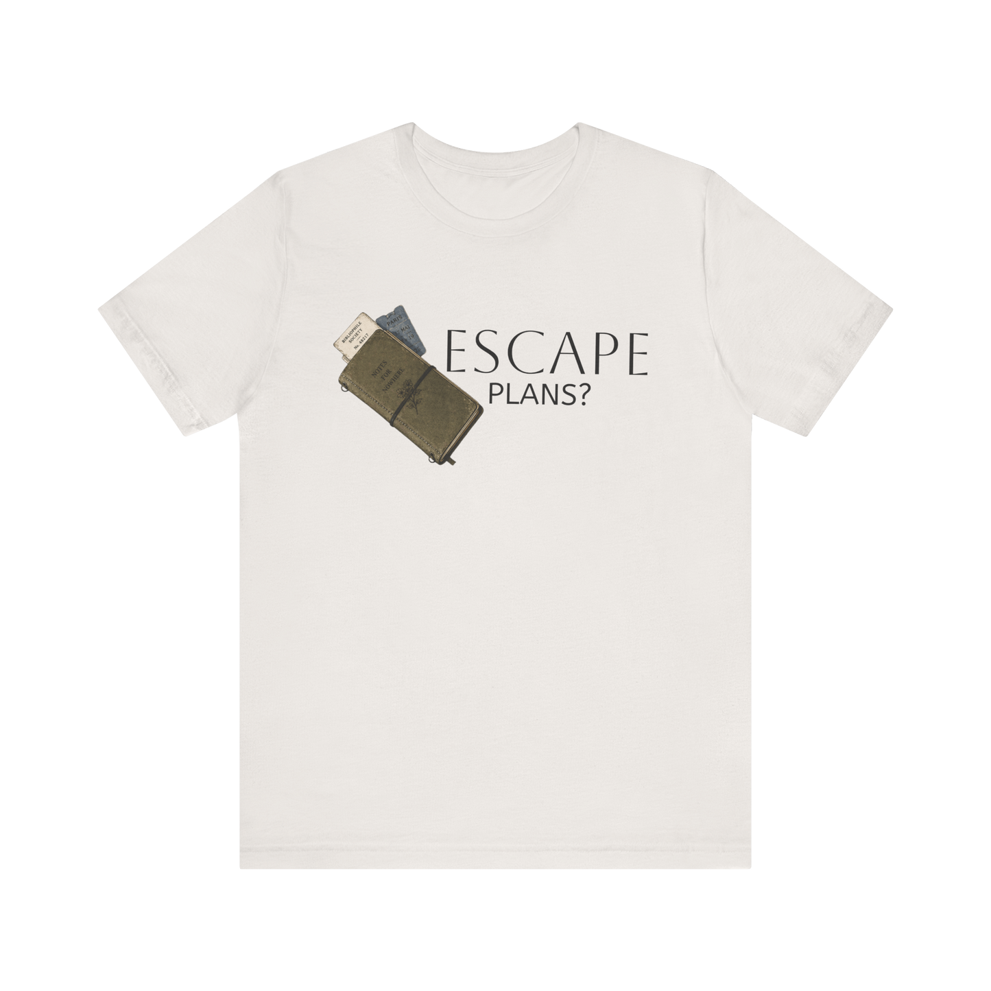 Anywhere & Nowhere T-Shirt