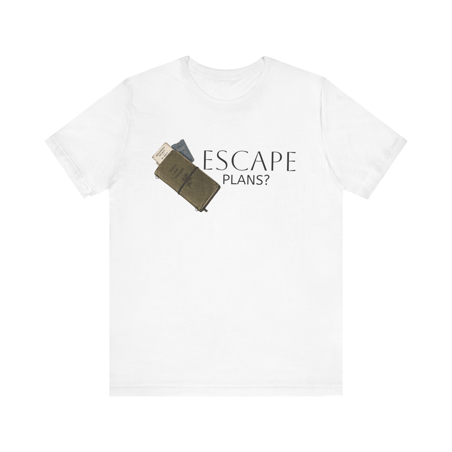Anywhere & Nowhere T-Shirt