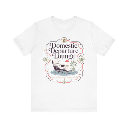 "Domestic Departure Lounge" T-Shirt