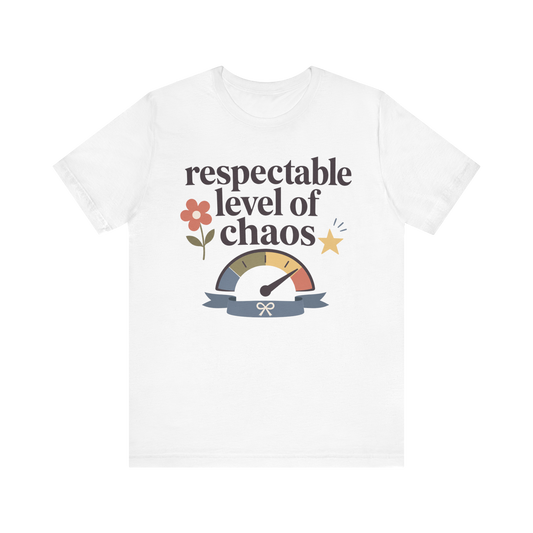 Camiseta "Nivel Respetable de Caos"