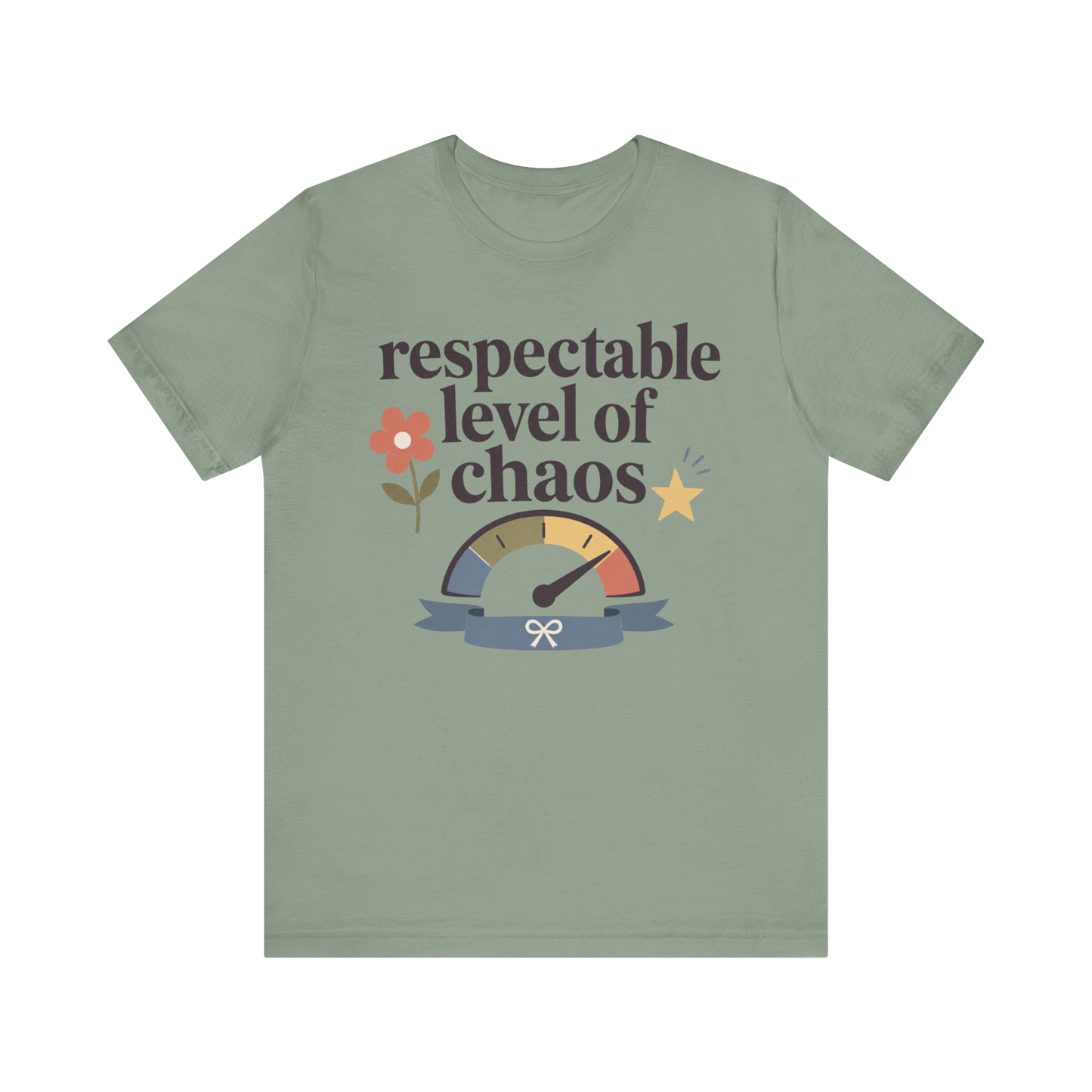 "Respectable Level Of Chaos" T-Shirt