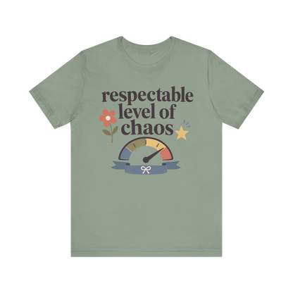 "Respectable Level Of Chaos" T-Shirt