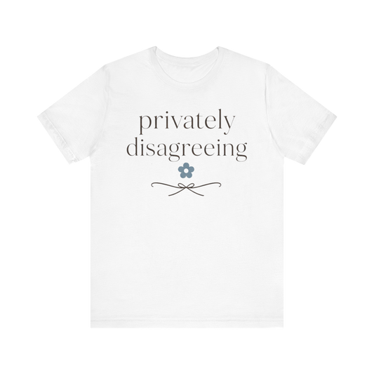 Camiseta "En desacuerdo en privado"