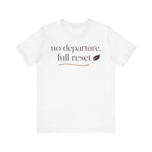 Camiseta "Sin partida, restablecimiento completo"
