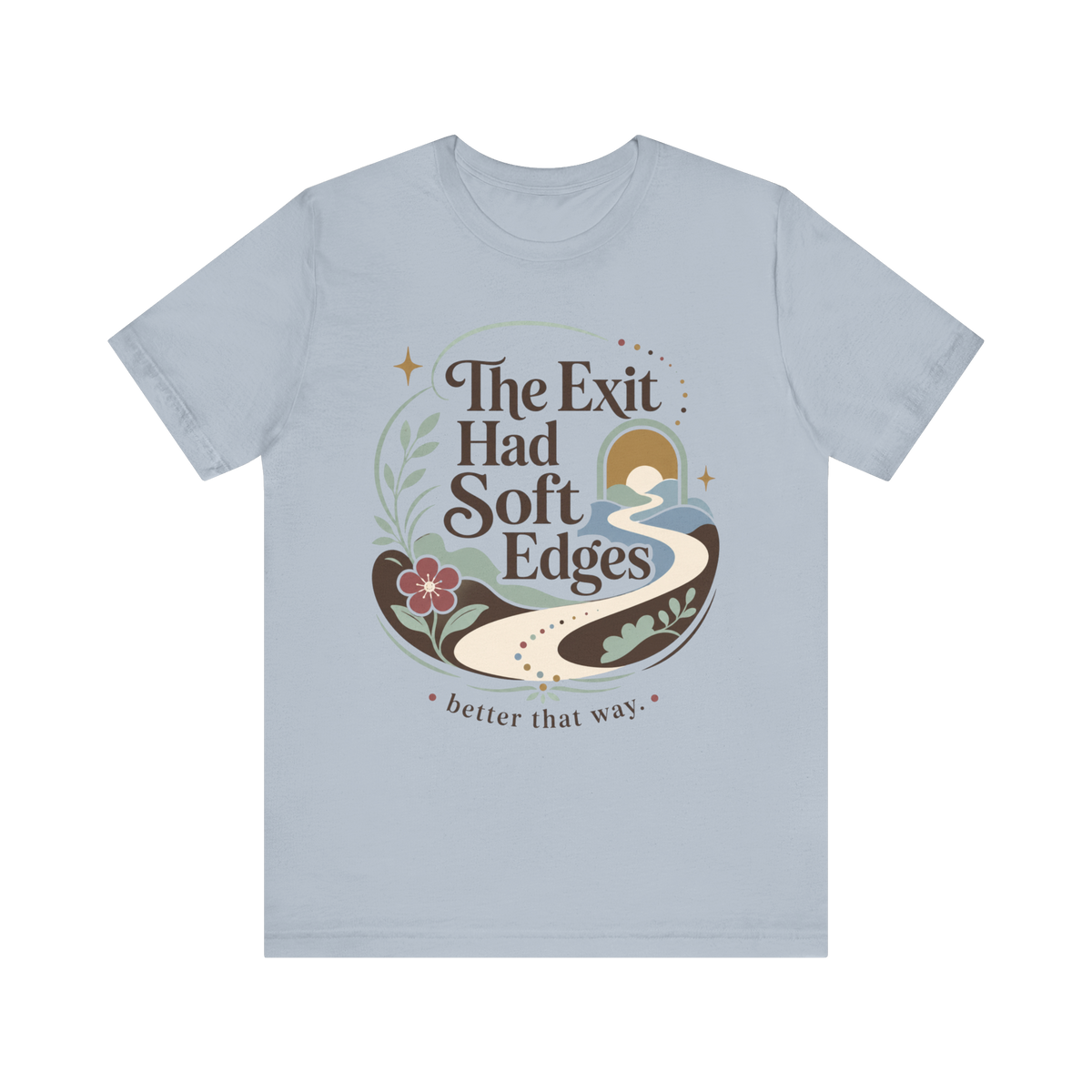 "The Exit had Soft Edges" T-Shirt