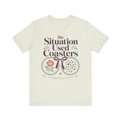 "The Situation Used Coasters" T-Shirt