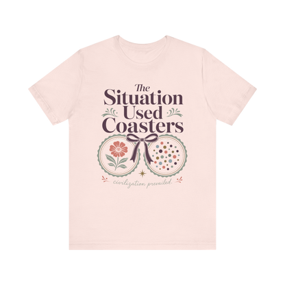 "The Situation Used Coasters" T-Shirt