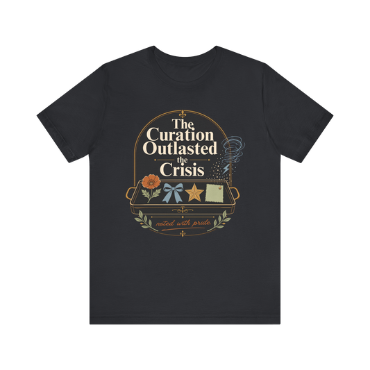 Camiseta "La Curación Superó la Crisis"