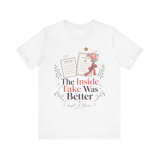 "La Visión Interna Fue Mejor" Camiseta