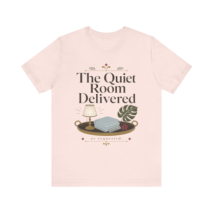 Camiseta "The Quiet Room Delivered"