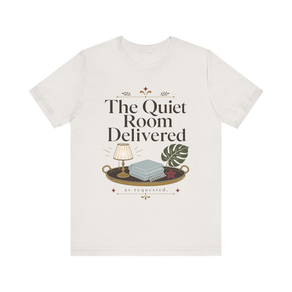 Camiseta "The Quiet Room Delivered"