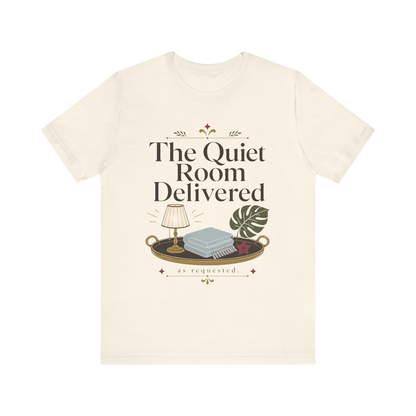 Camiseta "The Quiet Room Delivered"