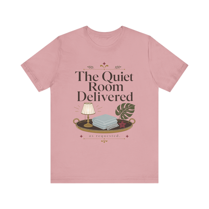 Camiseta "The Quiet Room Delivered"