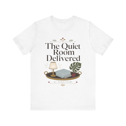 Camiseta "The Quiet Room Delivered"