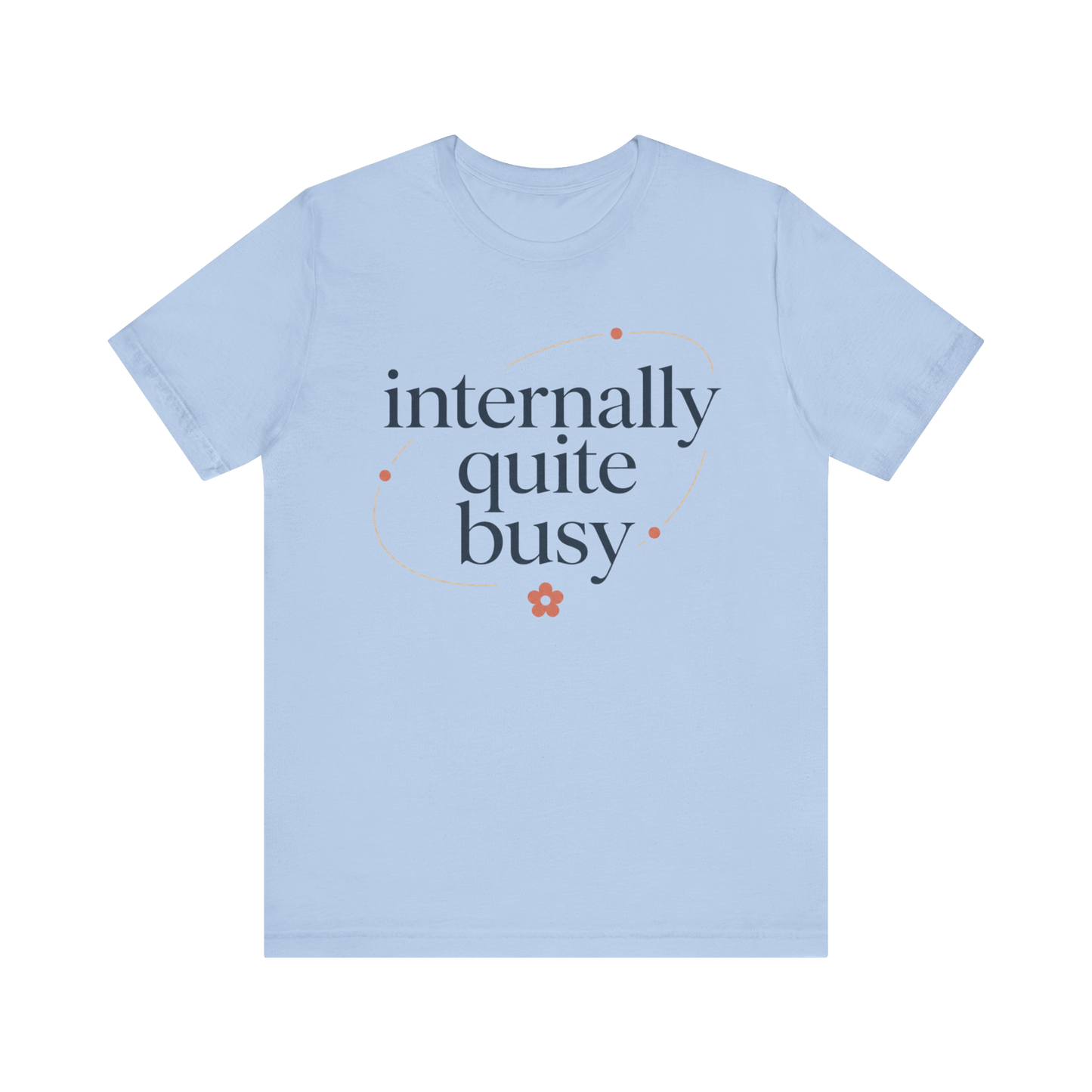 Camiseta "Internamente bastante ocupado"