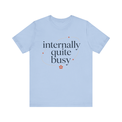 Camiseta "Internamente bastante ocupado"