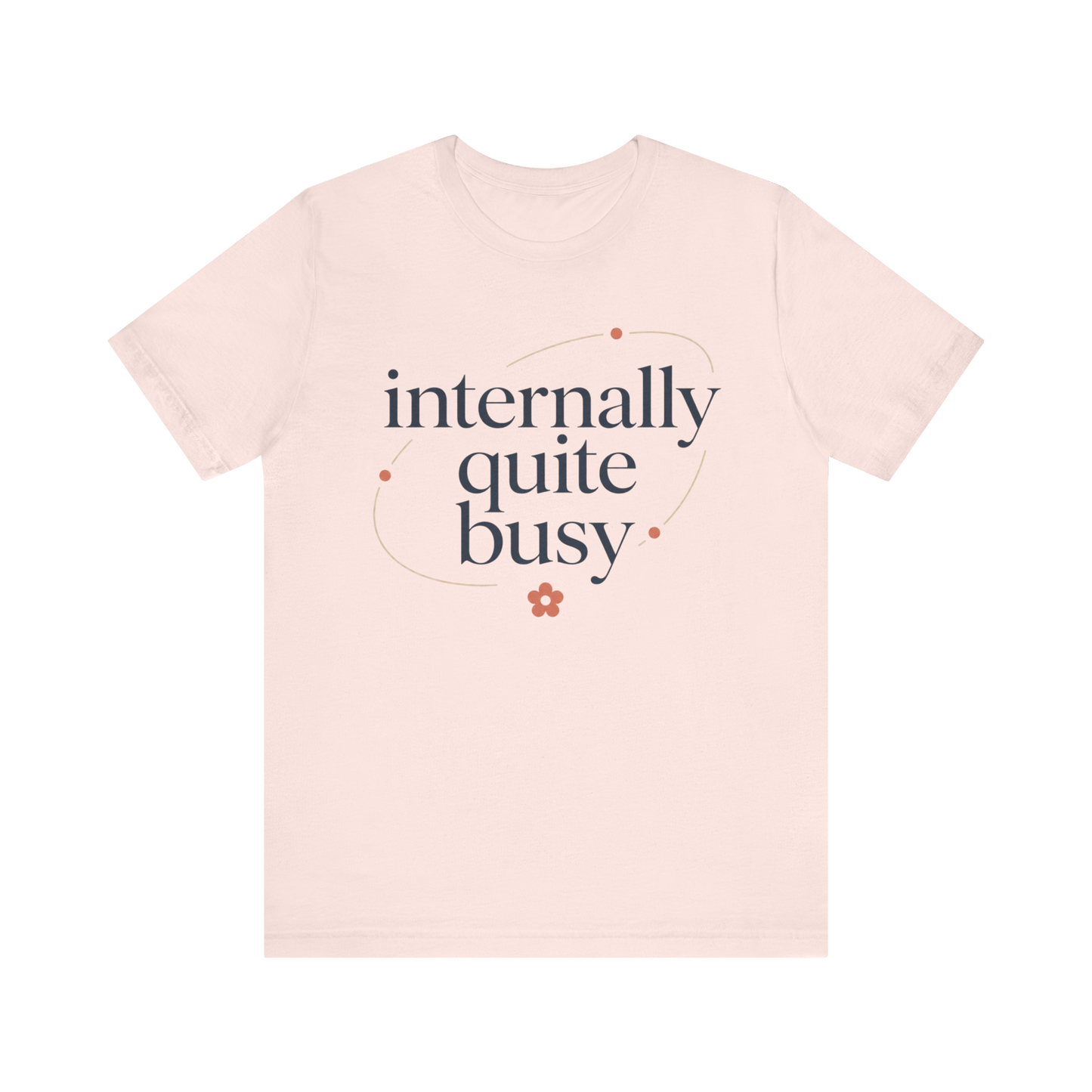 Camiseta "Internamente bastante ocupado"