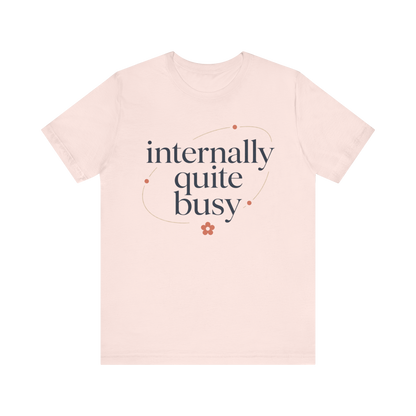 Camiseta "Internamente bastante ocupado"
