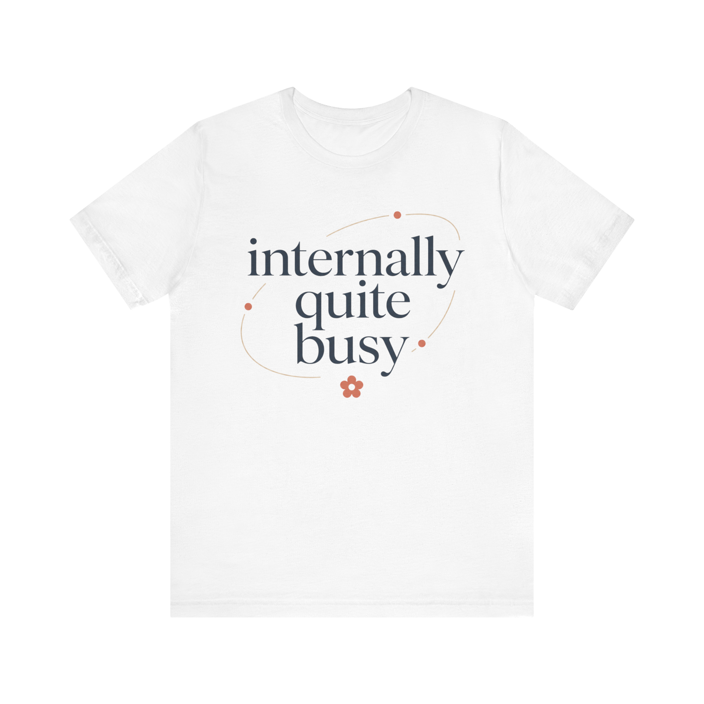 Camiseta "Internamente bastante ocupado"