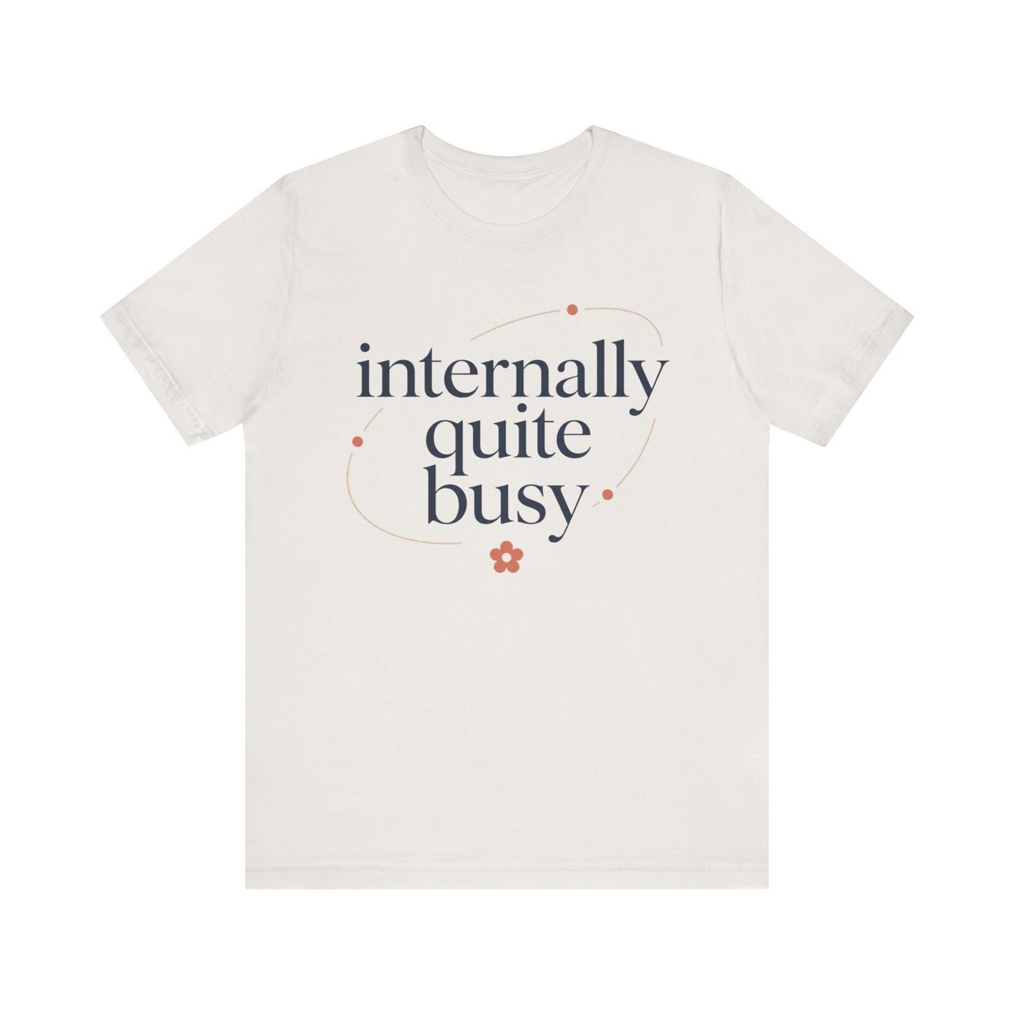 Camiseta "Internamente bastante ocupado"