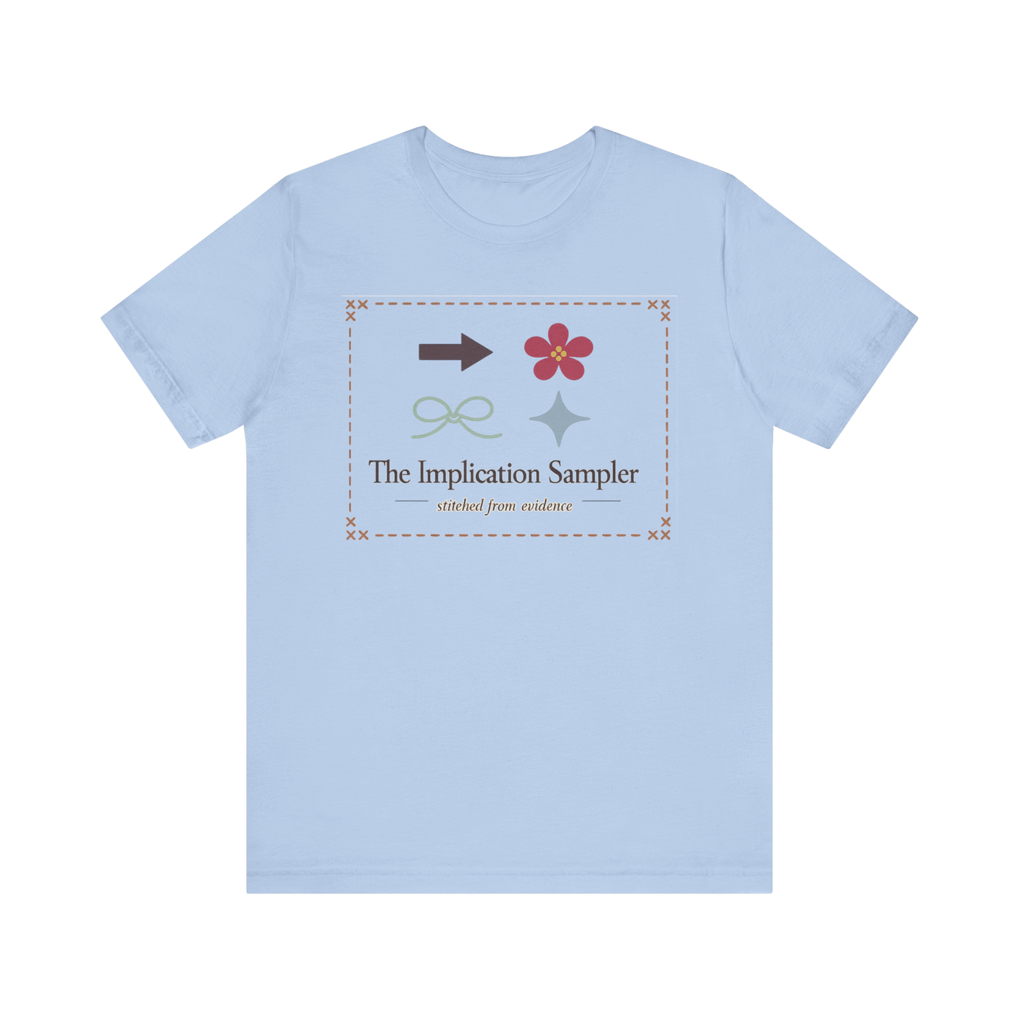 "The Implication Sampler" T-Shirt