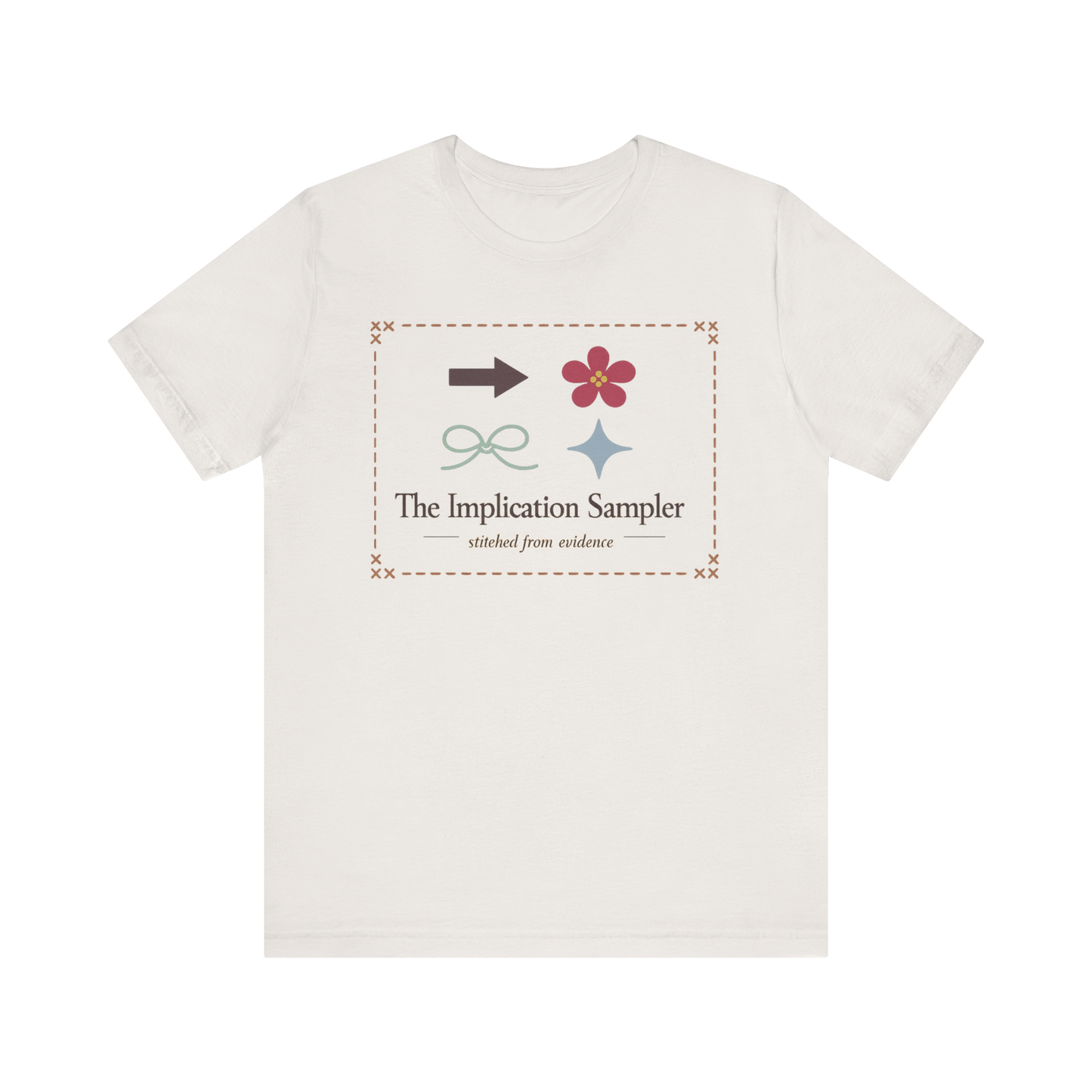 "The Implication Sampler" T-Shirt