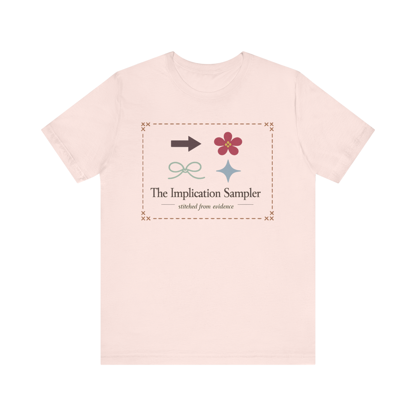 "The Implication Sampler" T-Shirt