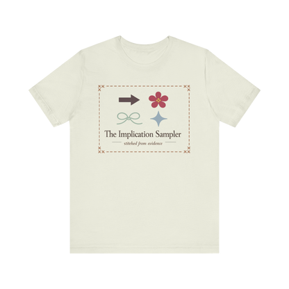 "The Implication Sampler" T-Shirt
