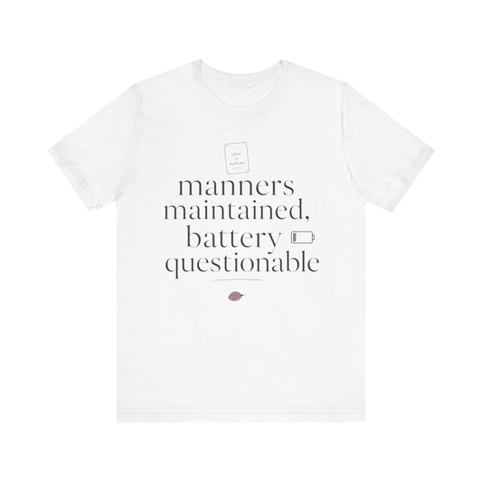 "Modales intactos, batería cuestionable" Camiseta