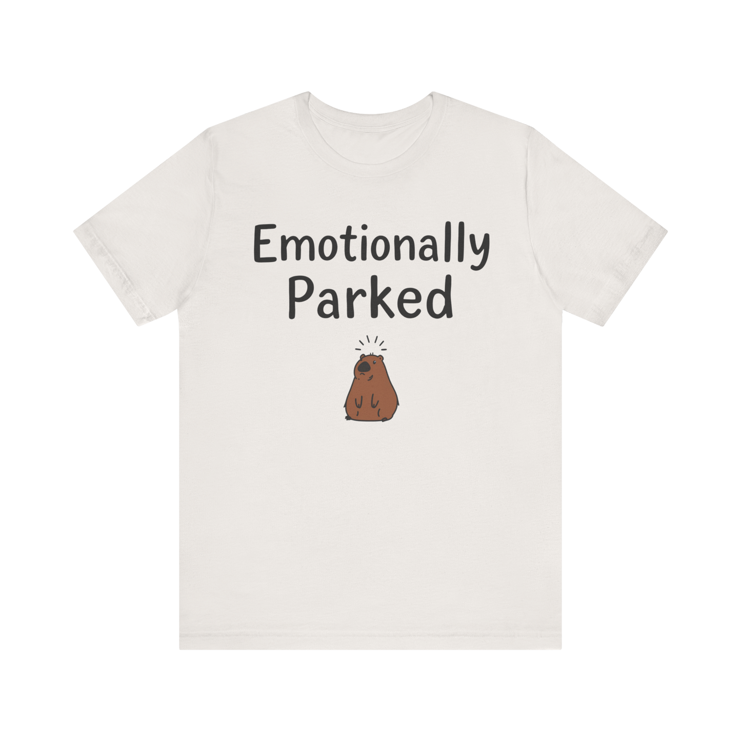 "Emotionally Parked" T-Shirt