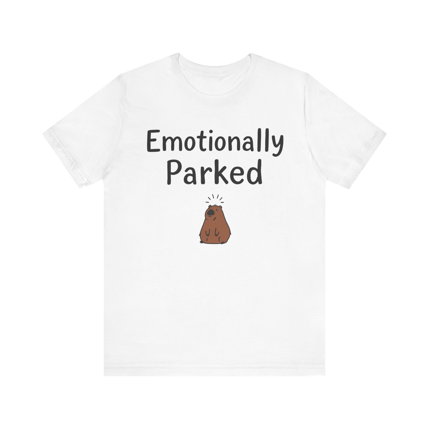 "Emotionally Parked" T-Shirt