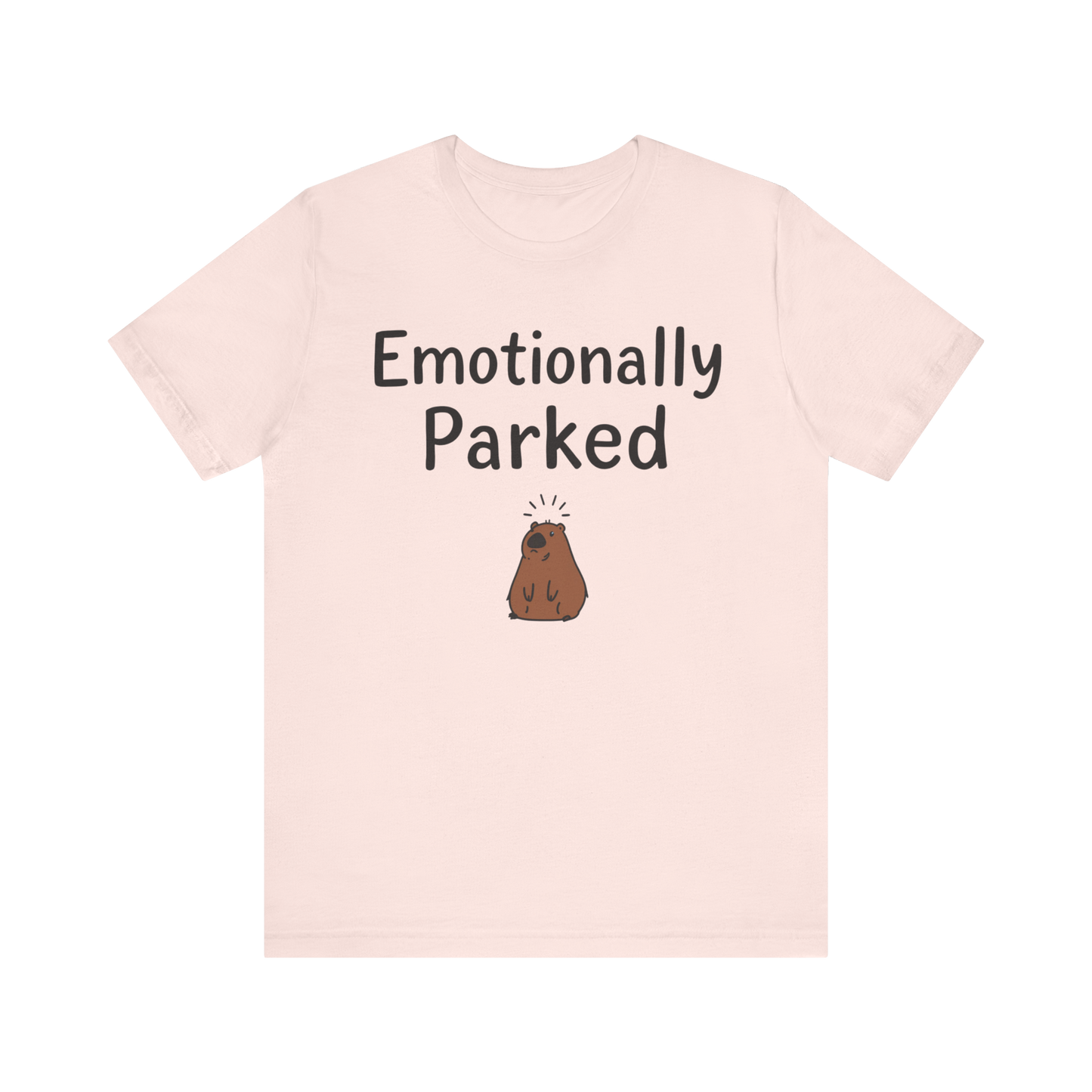 "Emotionally Parked" T-Shirt