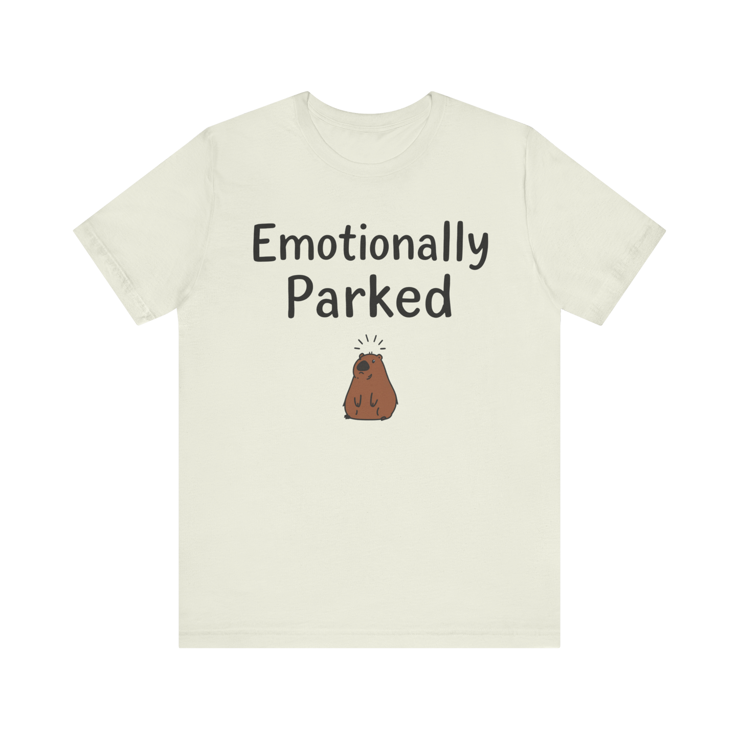 "Emotionally Parked" T-Shirt