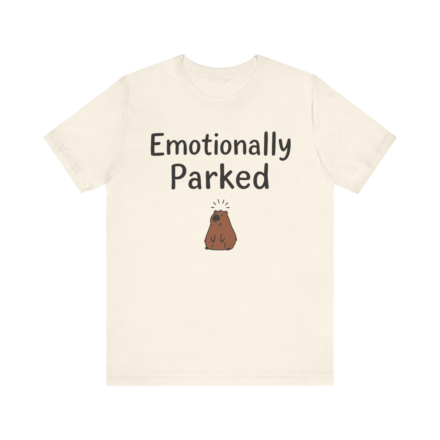 "Emotionally Parked" T-Shirt