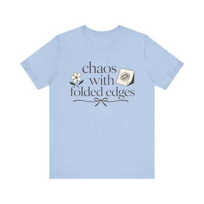 "Chaos With Folded Edges" T-Shirt