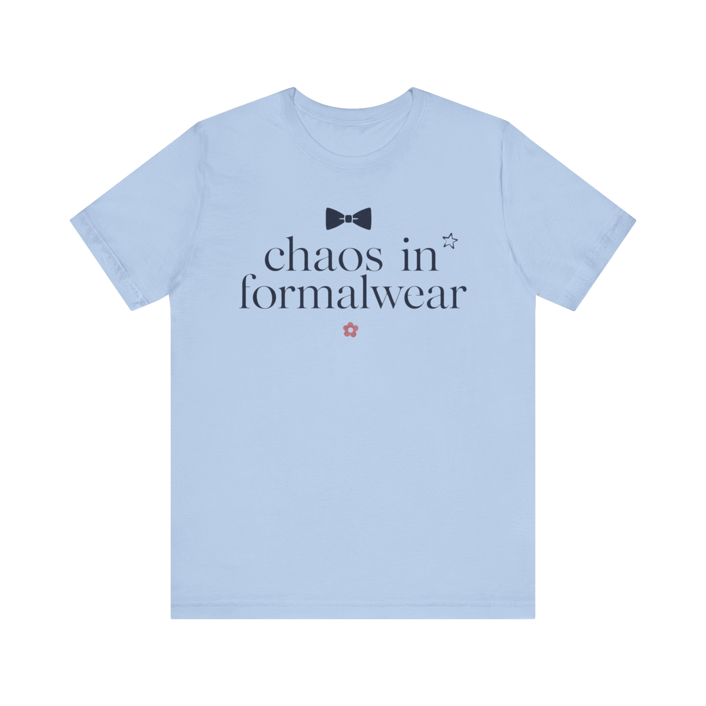 "Chaos In Formalwear" T-Shirt
