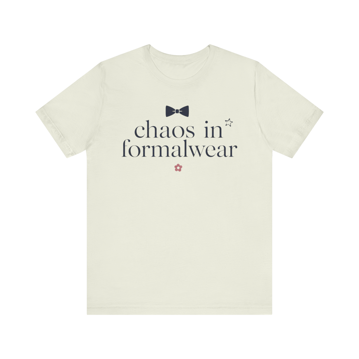 "Chaos In Formalwear" T-Shirt
