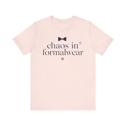 "Chaos In Formalwear" T-Shirt