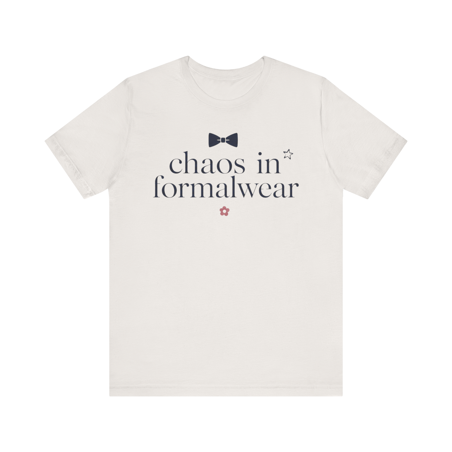 "Chaos In Formalwear" T-Shirt