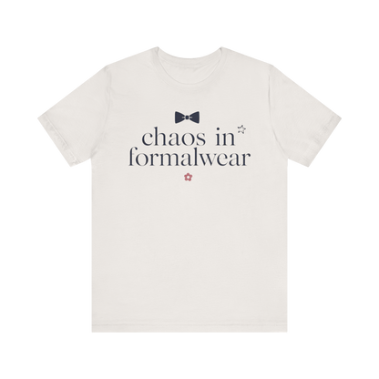 "Chaos In Formalwear" T-Shirt