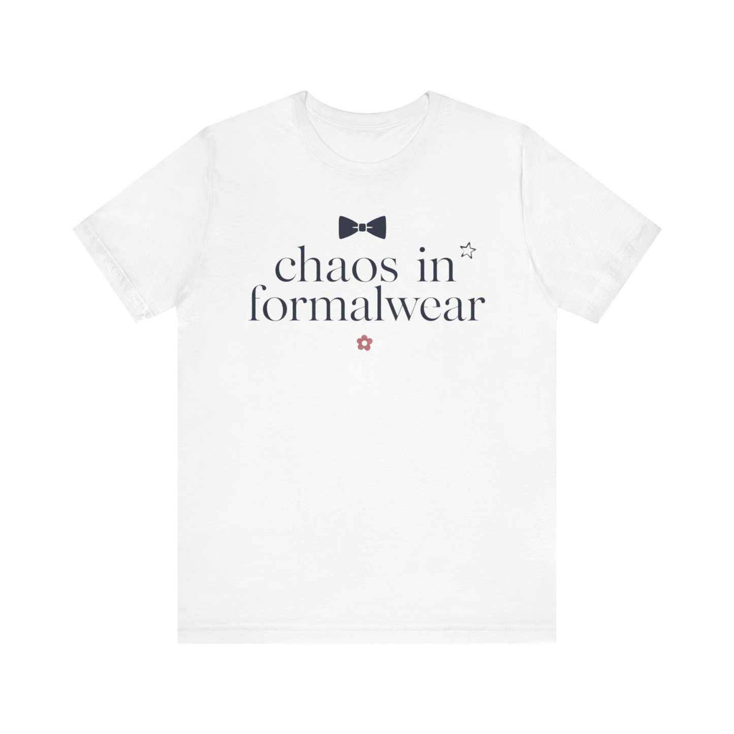 "Chaos In Formalwear" T-Shirt