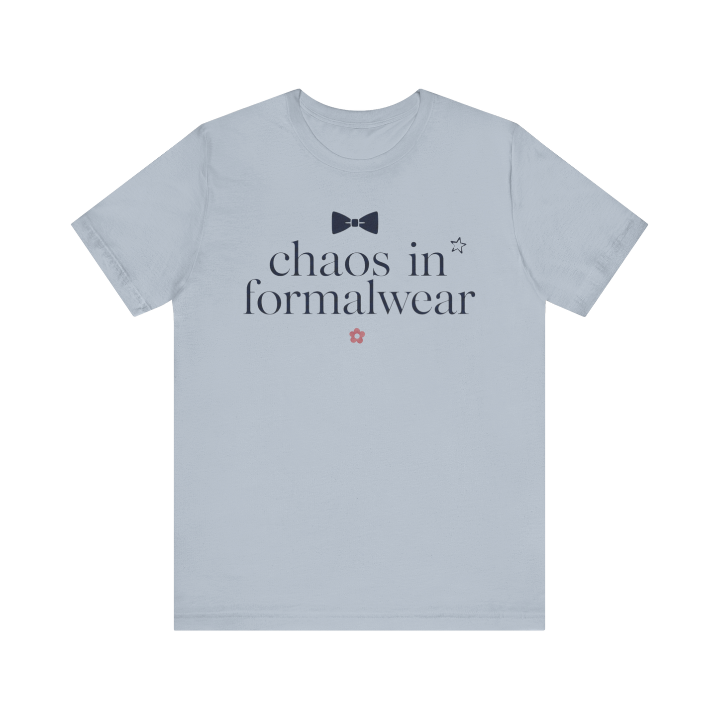 "Chaos In Formalwear" T-Shirt